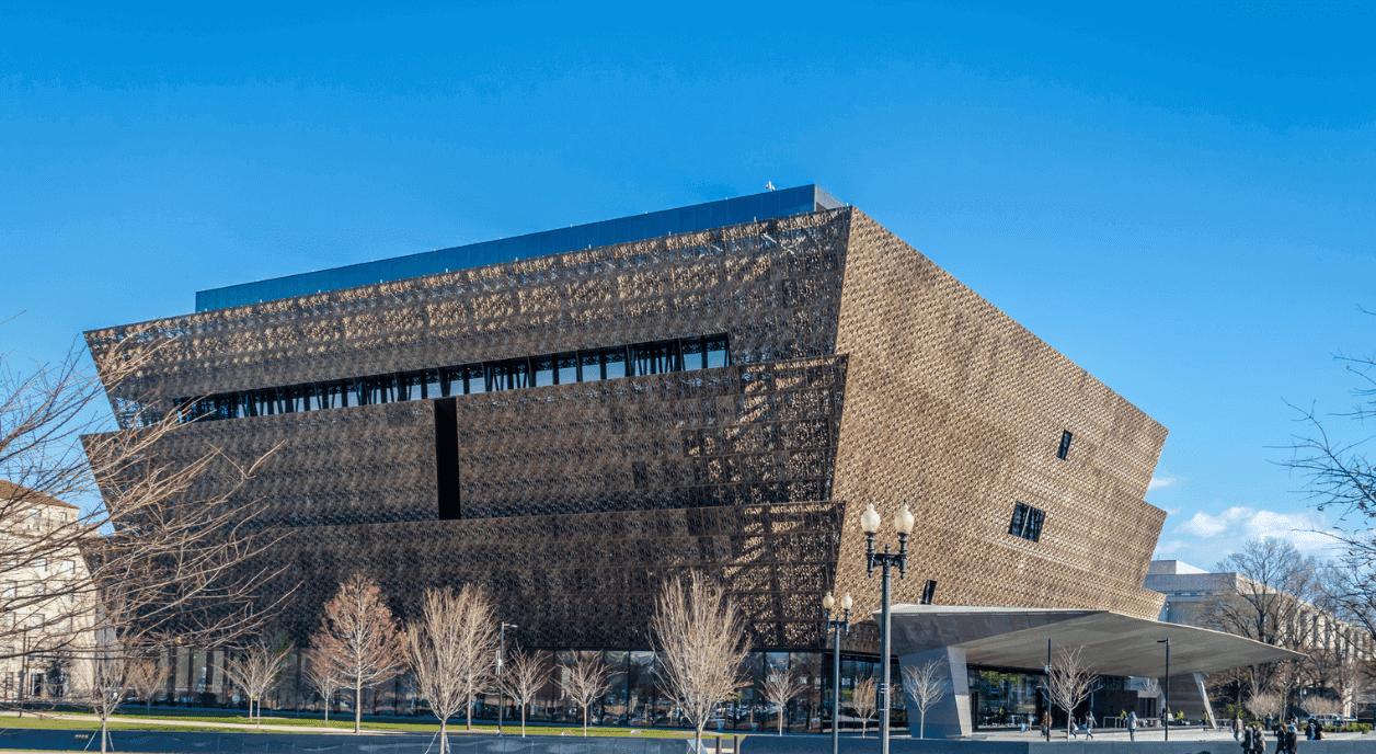The National Museum of African American History and Culture.